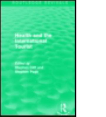 Health and the International Tourist (Routledge... 1138889490 Book Cover