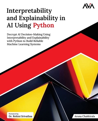 Interpretability and Explainability in AI Using... B0F536GGT5 Book Cover