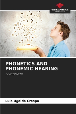 Phonetics and Phonemic Hearing 6207796179 Book Cover