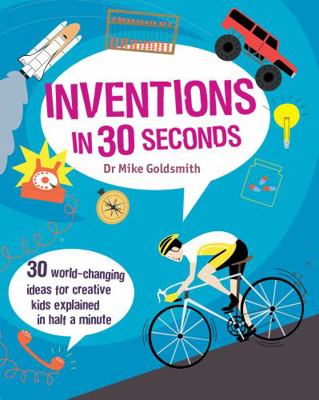 Inventions in 30 Seconds (Ivy Kids) /anglais 1782401482 Book Cover