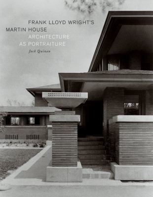 Frank Lloyd Wright's Martin House: Architecture... 1568984197 Book Cover