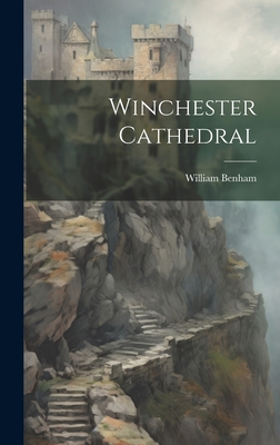 Winchester Cathedral 1020739037 Book Cover