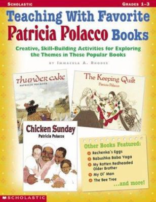 Teaching with Favorite Patricia Polacco Books: ... 0439271665 Book Cover