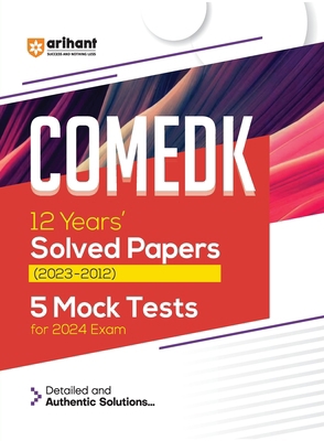 Arihant COMEDK 12 Years Solved Papers (2023-201... 9358893508 Book Cover