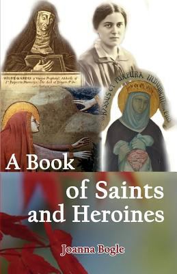 A Book of Saints and Heroines 0852448104 Book Cover