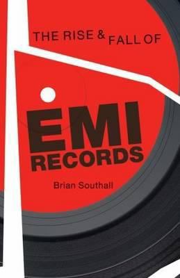 Rise and Fall of EMI Records, The 1780380755 Book Cover