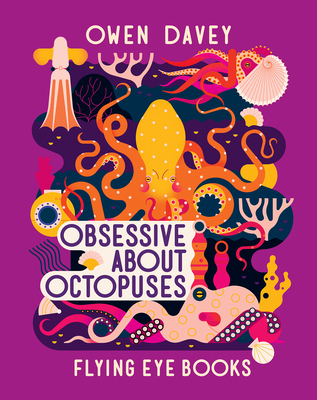 Obsessive about Octopuses 1838748741 Book Cover