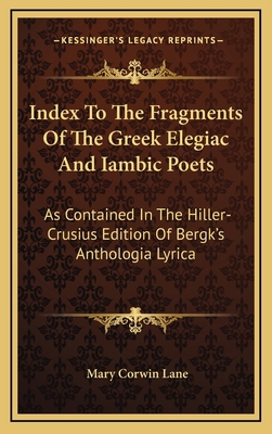 Index to the Fragments of the Greek Elegiac and... 1163580406 Book Cover