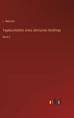 Tagebuchblätter eines sibirischen Sträflings: B... [German] 3368440497 Book Cover