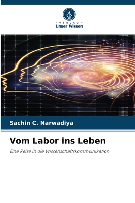 Vom Labor ins Leben [German] 6209835430 Book Cover
