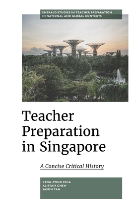 Teacher Preparation in Singapore: A Concise Cri... 178769402X Book Cover
