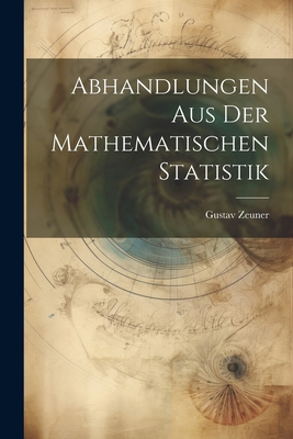 Abhandlungen aus der mathematischen Statistik [German] 1021691801 Book Cover