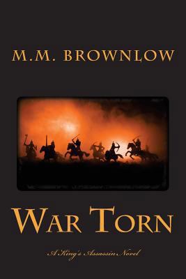 War Torn: A King's Assassin Novel 1482756188 Book Cover