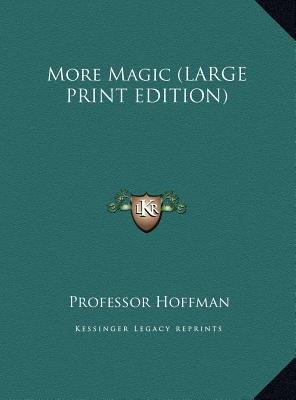 More Magic [Large Print] 116989447X Book Cover