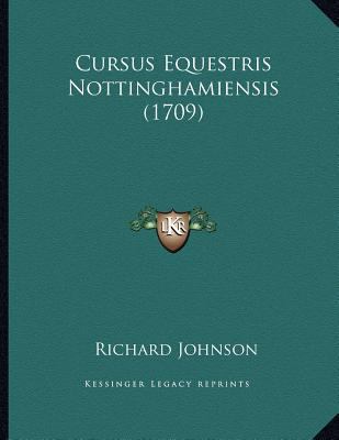 Cursus Equestris Nottinghamiensis (1709) [Latin] 1165876906 Book Cover