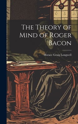 The Theory of Mind of Roger Bacon 1019890835 Book Cover