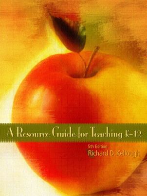 A Resource Guide for Teaching K-12 0131705431 Book Cover