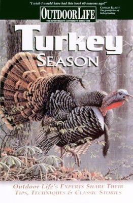 Turkey Season: Outdoor Life's Expert's Share Th... 0865731128 Book Cover