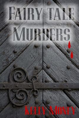 Fairy Tale Murders 1491085789 Book Cover