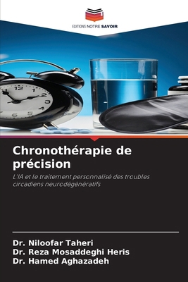 Chronothérapie de précision [French] 620923013X Book Cover