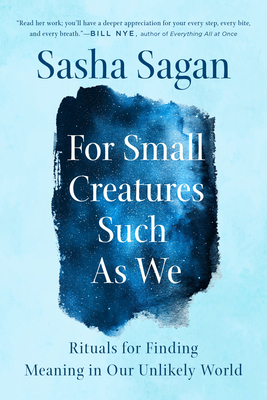 For Small Creatures Such as We: Rituals for Fin... 073521879X Book Cover