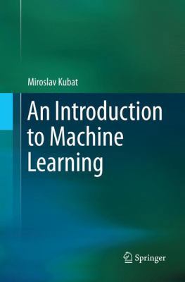 An Introduction to Machine Learning 3319348868 Book Cover
