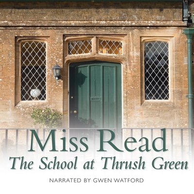 The School at Thrush Green Lib/E 079276868X Book Cover