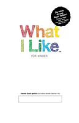 What I Like - Für Kinder [German] 3952450448 Book Cover