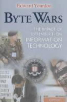 Byte Wars: The Impact of September 11 on Inform... 0130465941 Book Cover