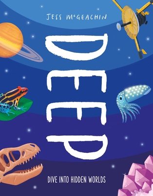 Deep: Dive Into Hidden Worlds 1803380152 Book Cover