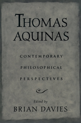 Thomas Aquinas: Contemporary Philosophical Pers... 0195153014 Book Cover