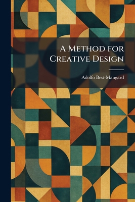 A Method for Creative Design 1025840569 Book Cover