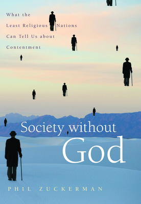 Society Without God: What the Least Religious N... 0814797148 Book Cover
