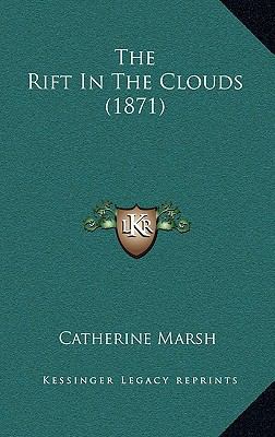 The Rift In The Clouds (1871) 116561653X Book Cover