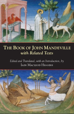 The Book of John Mandeville: With Related Texts 0872209350 Book Cover