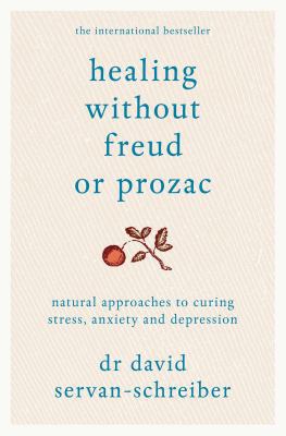 Healing Without Freud or Prozac: Natural Approa... 1447211464 Book Cover