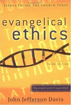 Evangelical Ethics: Issues Facing the Church Today 0875526225 Book Cover