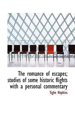 The Romance of Escapes; Studies of Some Histori... 1117046605 Book Cover