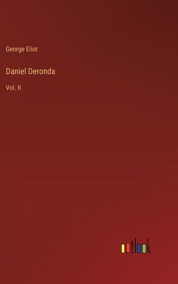 Daniel Deronda: Vol. II 3368647636 Book Cover