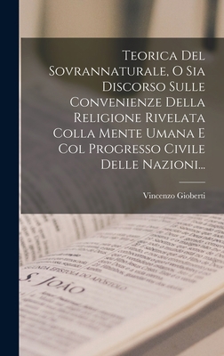 Teorica Del Sovrannaturale, O Sia Discorso Sull... [Italian] 101870468X Book Cover