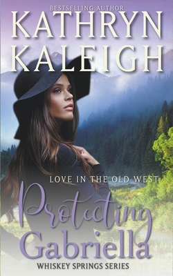 Protecting Gabriella B09R9T4SCF Book Cover