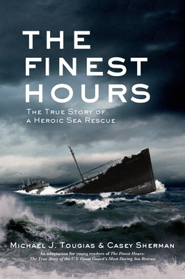 The Finest Hours (Young Readers Edition): The T... 0805097643 Book Cover