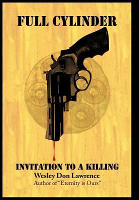 Full Cylinder: Invitation to a Killing 1463419341 Book Cover
