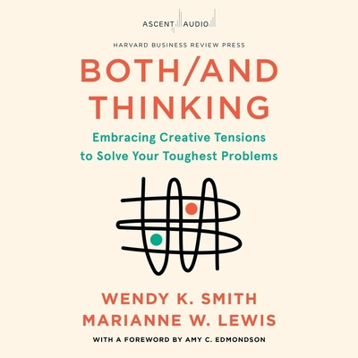 Both/And Thinking: Embracing Creative Tensions ... B0BX5L16CQ Book Cover