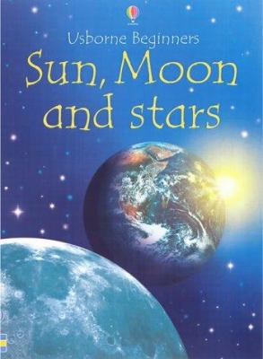 Sun, Moon and Stars 0746055846 Book Cover