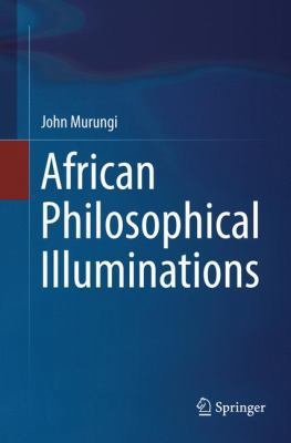 African Philosophical Illuminations 3319849360 Book Cover