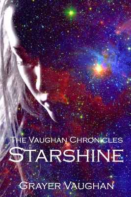 The Vaughan Chronicles: Starshine 1364468662 Book Cover