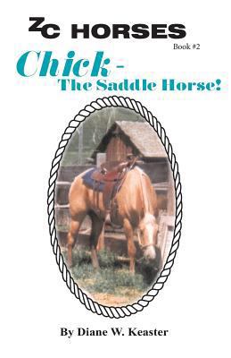 Chick-The Saddle Horse 1490410988 Book Cover