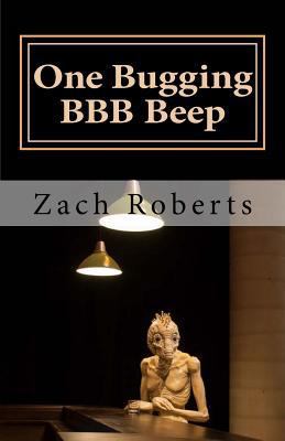 One Bugging BBB Beep: A Musical Memoir 1514614502 Book Cover