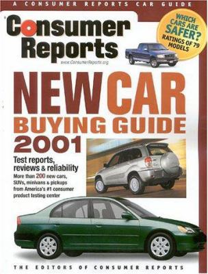 Consumer Reports New Car Buying Guide, 2001 Edi... 0890439575 Book Cover